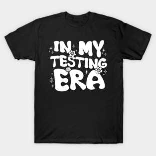 Groovy In My Testing Era Teacher Testing Day Motivational T-Shirt